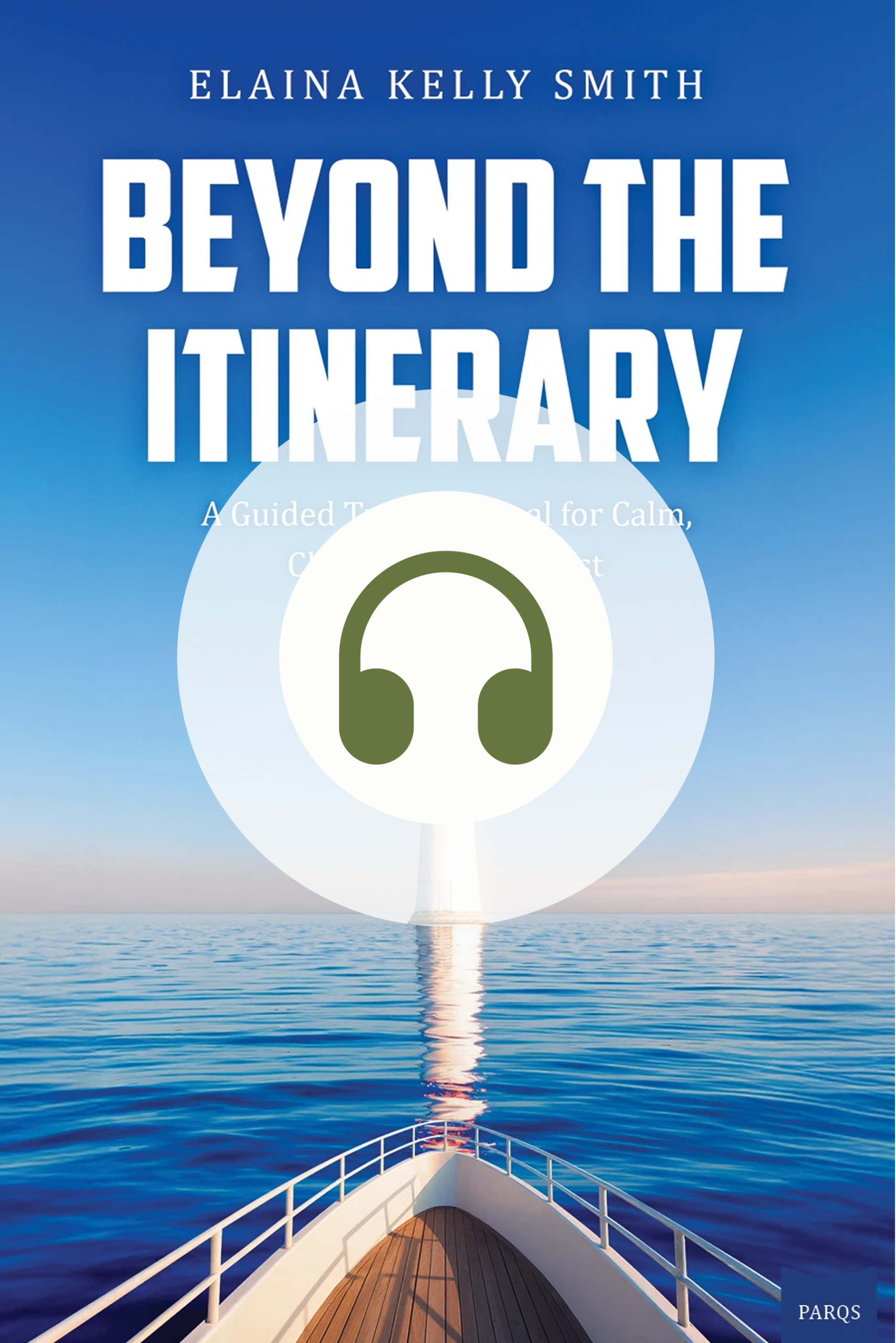 beyond the itinerary audiobook elaina kelly smith