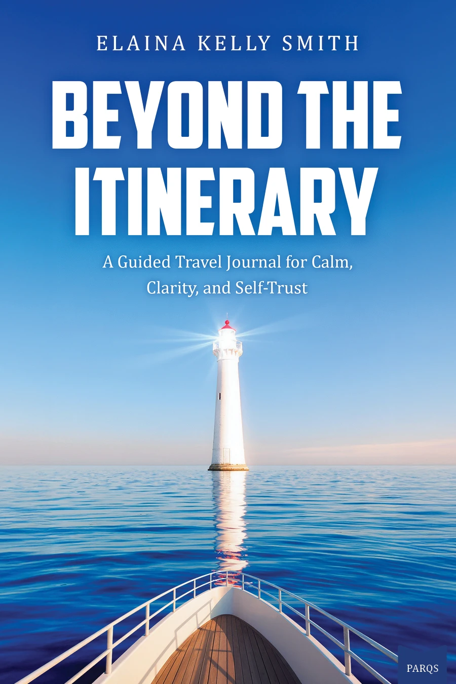 beyond the itinerary elaina kelly smith